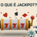 O que é jackpot – Guia completo e melhores cassinos O que é jackpot – Guia completo e melhores cassinos