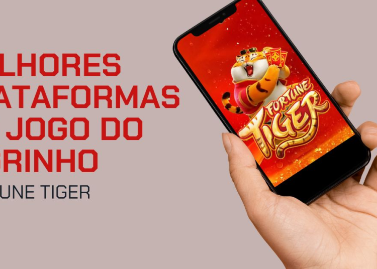 10 melhores plataformas do tigrinho 2025 10 melhores plataformas do tigrinho 2025
