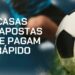 Casas de apostas que pagam rápido