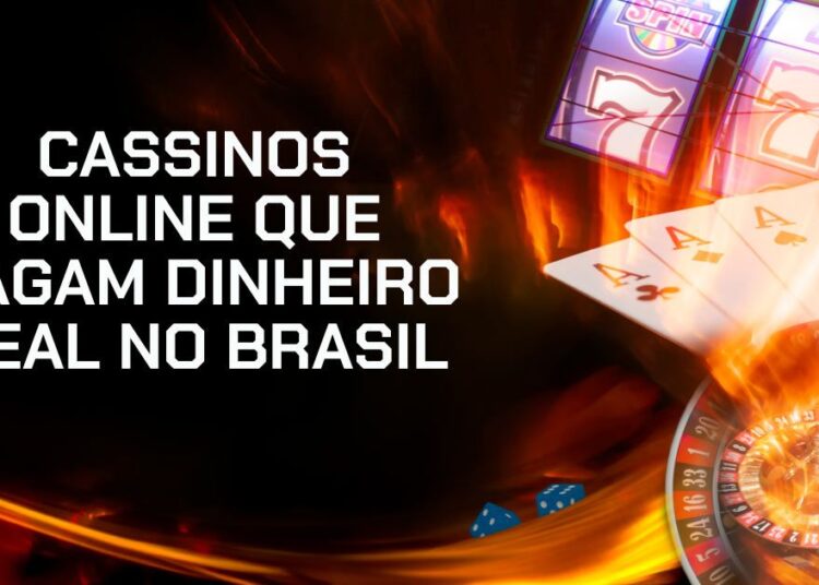 Melhores cassinos online que pagam dinheiro real no Brasil Melhores cassinos online que pagam dinheiro real no Brasil