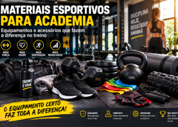 Materiais Esportivos para Academia: equipamentos e acessórios que fazem a diferença no treino